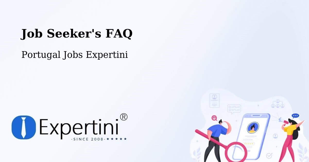 Job Seeker FAQ – Mora - Portugal Jobs Expertini