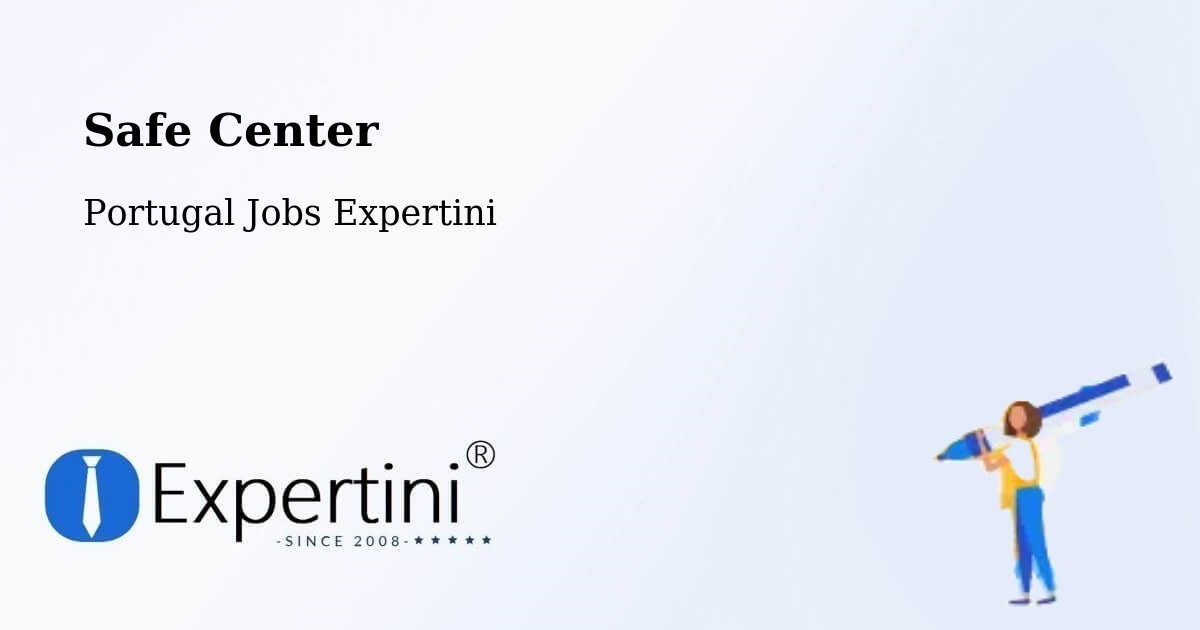Safety Center – Mora - Portugal Jobs Expertini
