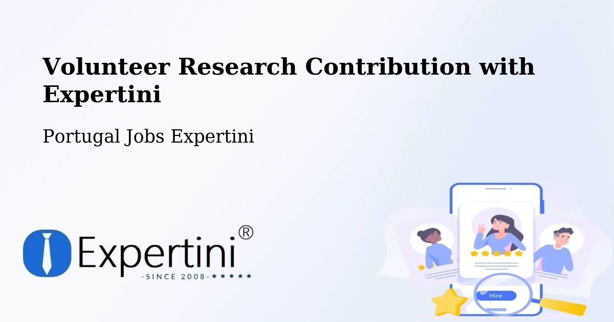 Volunteer Research Contribution Program – Mora - Portugal Jobs Expertini